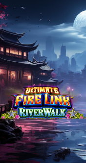 Ultimate Fire Link River Walk 3