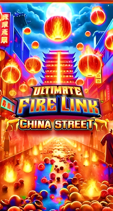 ultimate Fire-Link china street